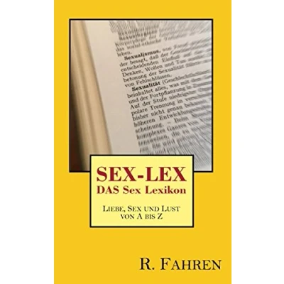 Abbildung von Sex LEX DAS Lexikon: Liebe, und Lust von A bis Z