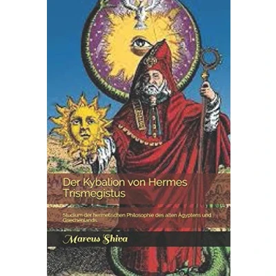Abbildung von der Kybalion von Hermes Trismegistus: Studium hermetischen Philosophie des alten Ägyptens und Griechenlands.
