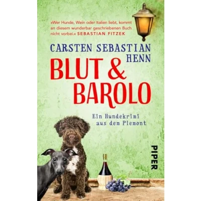 Abbildung von Blut &amp; Barolo (Niccoló Giacomo Krimi 2): Ein Hundekrimi aus dem Piemont