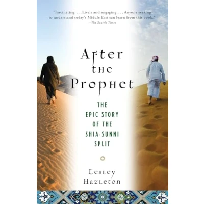Abbildung von After the Prophet: Epic Story of Shia Sunni Split in Islam