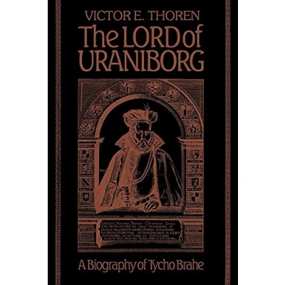 Abbildung von The Lord of Uraniborg: A Biography Tycho Brahe