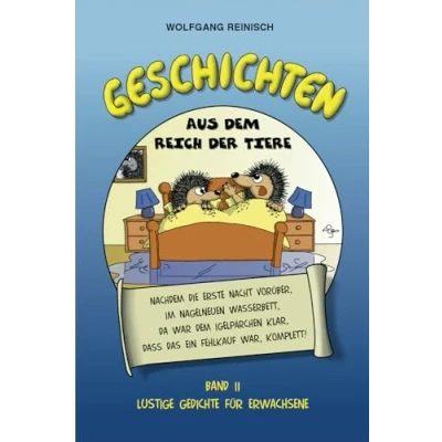 Abbildung von Geschichten aus dem Reich der Tiere, Band 2: 280 humorvolle Gedichte für Erwachsene