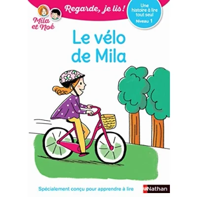 Abbildung von Le vélo de Mila Niveau 1 Regarde, je lis ! Une histoire à lire tout seul (1)