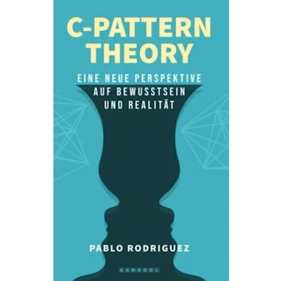 Abbildung von C Pattern Theory: Eine neue Perspektive auf Bewusstsein und Realität