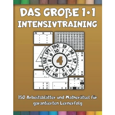 Abbildung von Das große 1*1 Intensivtraining 4 150 Arbeitsblätter und Matherätsel für garantierten Lernerfolg: Langsam steigender Schwierigkeitsgrad Abwechslung Lernen mit System Spaß