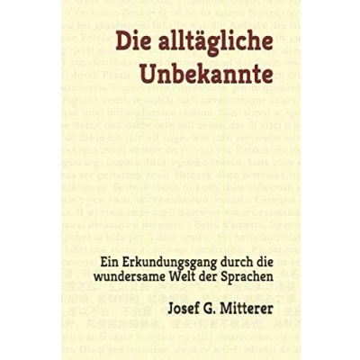 Abbildung von die alltägliche Unbekannte: Ein Erkundungsgang durch wundersame Welt der Sprachen