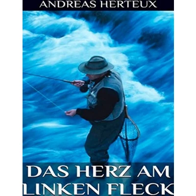 Abbildung von Das Herz am linken Fleck: Sein Kampf gegen Kapitalismus, Not, Elend, Faschismus, Klimawandel und Ungerechtigkeit