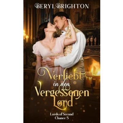 Abbildung von Verliebt in den vergessenen Lord: Lords of Second Chance 5
