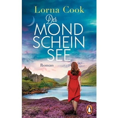 Abbildung von der Mondscheinsee: Roman. Packend und romantisch neue Roman englischen Bestsellerautorin