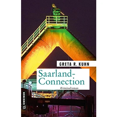 Abbildung von Saarland Connection: Veronika Harts dritter Fall (Kriminalromane im GMEINER Verlag)