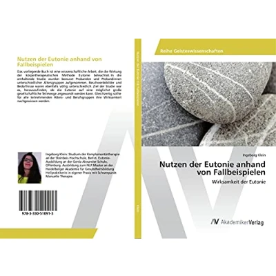 Abbildung von Nutzen der Eutonie anhand von Fallbeispielen: Wirksamkeit