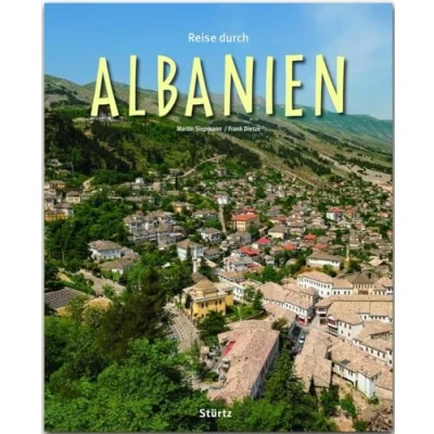 Abbildung von Reise durch Albanien: Ein Bildband mit über 190 Bildern auf 140 Seiten STÜRTZ Verlag: 200 Verlag