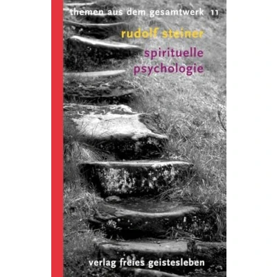 Abbildung von (Steiner, Rudolf): Rudolf Steiner Themen aus dem Gesamtwerk (Themen TB.), Nr.11, Spirituelle Psychologie: Grundbegriffe einer anthroposophischen Seelenkunde (Rudolf Taschenbücher)
