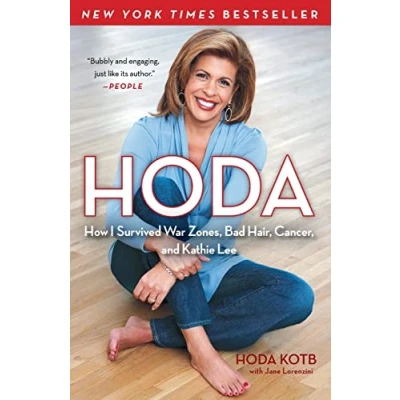 Abbildung von Hoda: How I Survived War Zones, Bad Hair, Cancer, and Kathie Lee