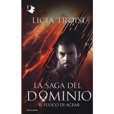 Abbildung von Il fuoco di Acrab. La saga del Dominio (Oscar fantastica)