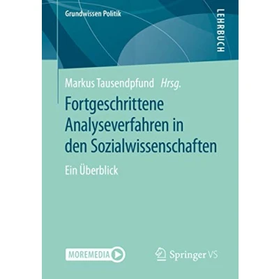 Abbildung von Fortgeschrittene Analyseverfahren in den Sozialwissenschaften: Ein Überblick (Grundwissen Politik)