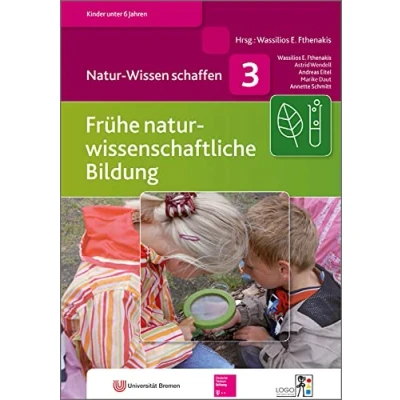 Abbildung von Natur Wissen schaffen: Frühe naturwissenschaftliche Bildung: schaffen 3
