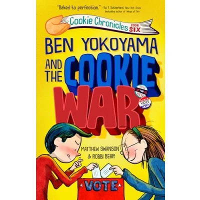 Abbildung von Ben Yokoyama and the Cookie War (Cookie Chronicles, Band 6)