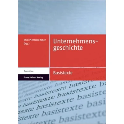 Abbildung von Unternehmensgeschichte (Basistexte Geschichte 7): Mit Beitr. in engl. Sprache