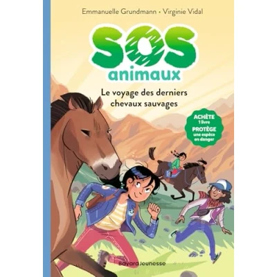Abbildung von SOS Animaux, Tome 02: Le voyage des derniers chevaux sauvages