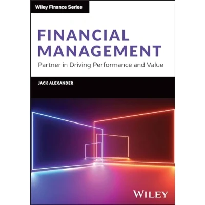 Abbildung von Financial Management: Partner in Driving Performance and Value (Wiley Finance)