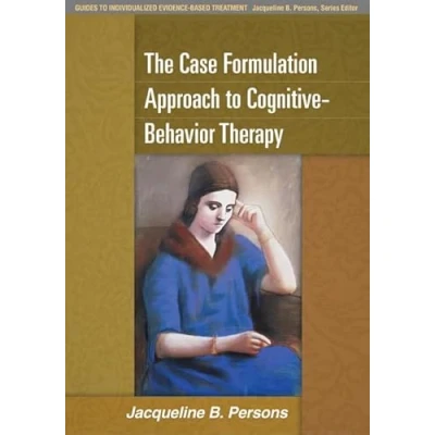 Abbildung von The Case Formulation Approach to Cognitive Behavior Therapy (Guides Individualized Evidence Based Treatment)