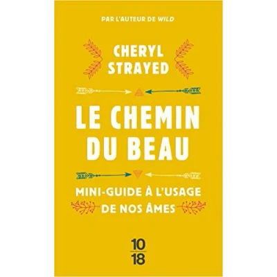 Abbildung von Le chemin du beau: Mini guide à l&#039;usage de nos âmes