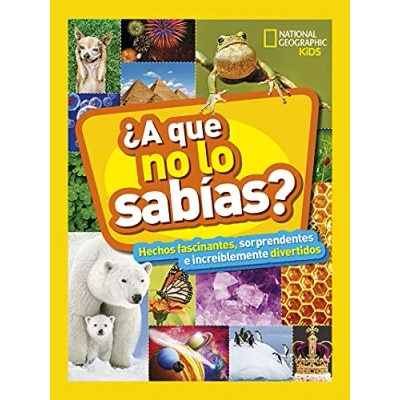 Abbildung von ¿A que no lo sabías? Hechos fascinantes, sorprendentes e increíblemente divertidos (National Geographic Kids) (versión en inglés)