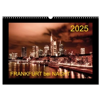 Abbildung von Frankfurt bei Nacht 2025 (Wandkalender DIN A3 quer), CALVENDO Monatskalender