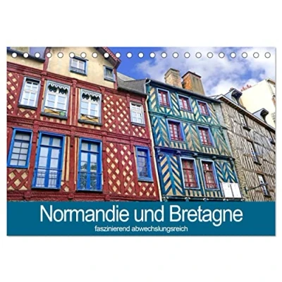 Abbildung von Normandie und Bretagne faszinierend abwechslungsreich (Tischkalender 2025 DIN A5 quer), CALVENDO Monatskalender