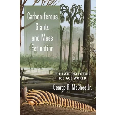 Abbildung von Carboniferous Giants and Mass Extinction: The Late Paleozoic Ice Age World