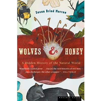 Abbildung von Wolves and Honey: A Hidden History of the Natural World