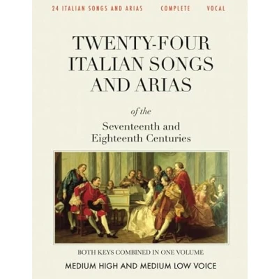 Abbildung von 24 Italian Songs &amp; Arias, Complete: Medium High and Low Voice [Revised Edition]
