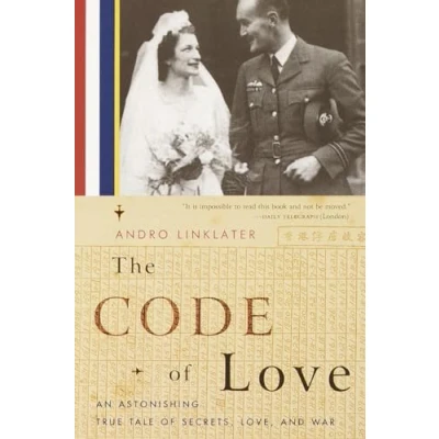 Abbildung von The Code of Love: An Astonishing True Tale Secrets, Love, and War