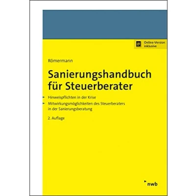 Abbildung von Sanierungshandbuch für Steuerberater: Hinweispflichten in der Krise. Mitwirkungsmöglichkeiten des Steuerberaters Sanierungsberatung