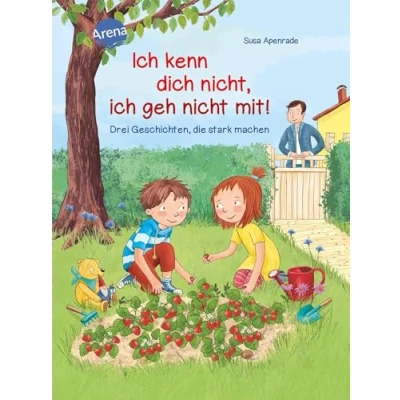 Abbildung von ich kenn dich nicht, geh nicht mit!: Drei Geschichten, die stark machen
