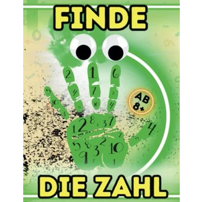 Abbildung von Finde Die Zahl: Zahlenspiel Spiele für Kinder Ab 8 Jahre Das perfekte Geschenk Geburtstag, Weihnachten und zwischendurch. Jahren