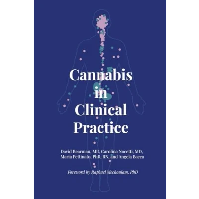 Abbildung von Cannabis in Clinical Practice: A Primer on the Endocannabinoid System and Herbal Therapy for Patients Their Healthcare Professionals