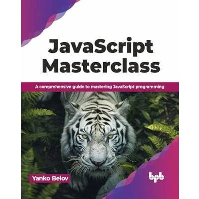 Abbildung von JavaScript Masterclass: A comprehensive guide to mastering programming (English Edition)