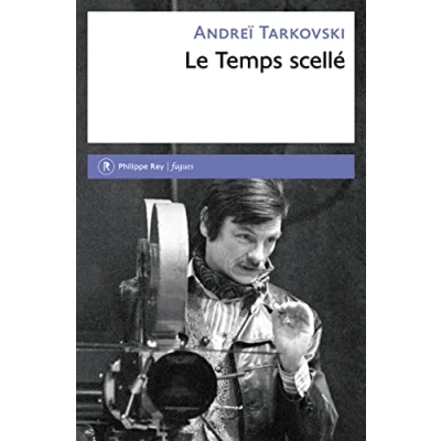 Abbildung von Le Temps scellé: De L&#039;Enfance d&#039;Ivan au Sacrifice