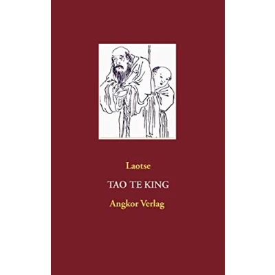 Abbildung von Tao Te King: (Neuübersetzung) (Taoistische Klassiker, Band 2)