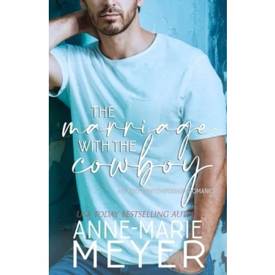 Abbildung von the Marriage with Cowboy: A Standalone Sweet Romance (A Contemporary Romance)