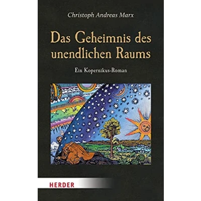 Abbildung von Das Geheimnis des unendlichen Raums: Ein Kopernikus Roman (HERDER spektrum)