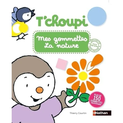 Abbildung von T&#039;choupi mes gommettes la nature