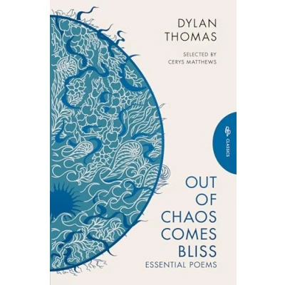 Abbildung von Out of Chaos Comes Bliss: Essential Poems (Pushkin Press Classics)