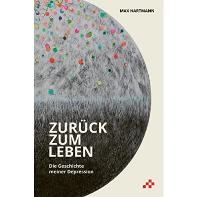 Abbildung von Zurück zum Leben: Die Geschichte meiner Depression