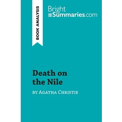 Abbildung von Death on the Nile by Agatha Christie (Book Analysis): Detailed Summary, Analysis and Reading Guide (BrightSummaries.com)