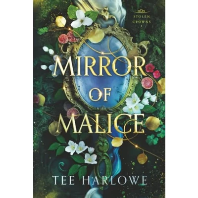 Abbildung von Mirror of Malice: A Steamy Fantasy Romance (Stolen Crowns, Band 1)