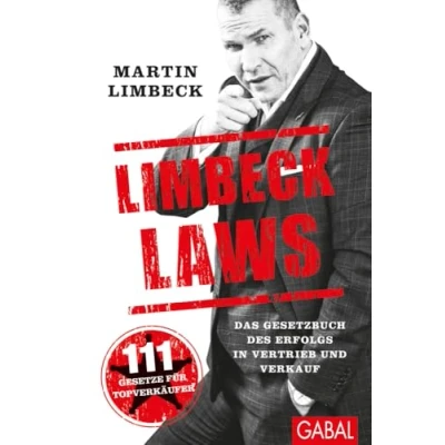 Abbildung von Limbeck Laws: Das Gesetzbuch des Erfolgs in Vertrieb und Verkauf. (Dein Business)