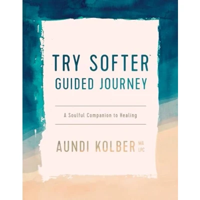 Abbildung von The Try Softer Guided Journey: A Soulful Companion to Healing